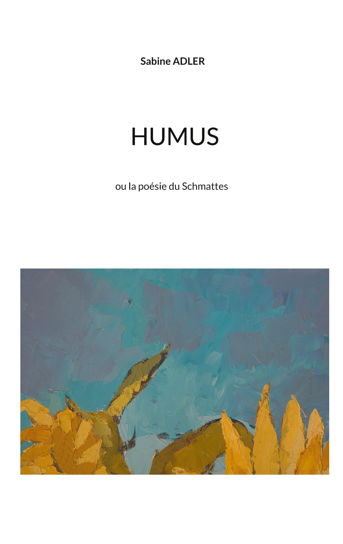 Humus: ou la poésie du Schmattes book