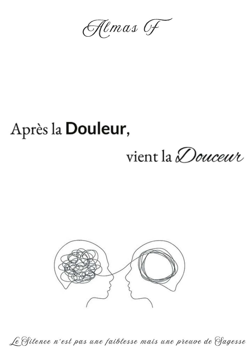 Après la Douleur, vient la Douceur book