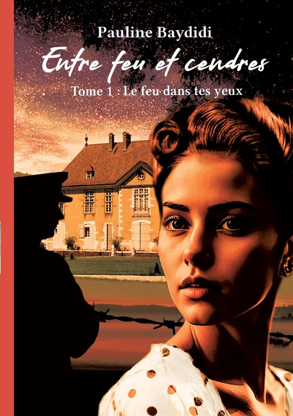 Entre feu et cendres: tome1 Le feu dans tes yeux book