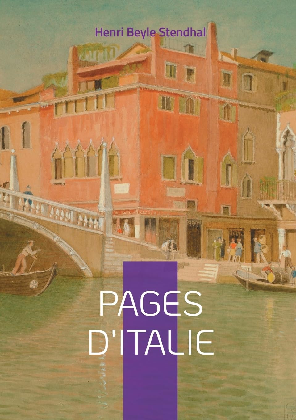 Pages d'Italie: Voyages et réflexions sur l'Italie par Stendhal book