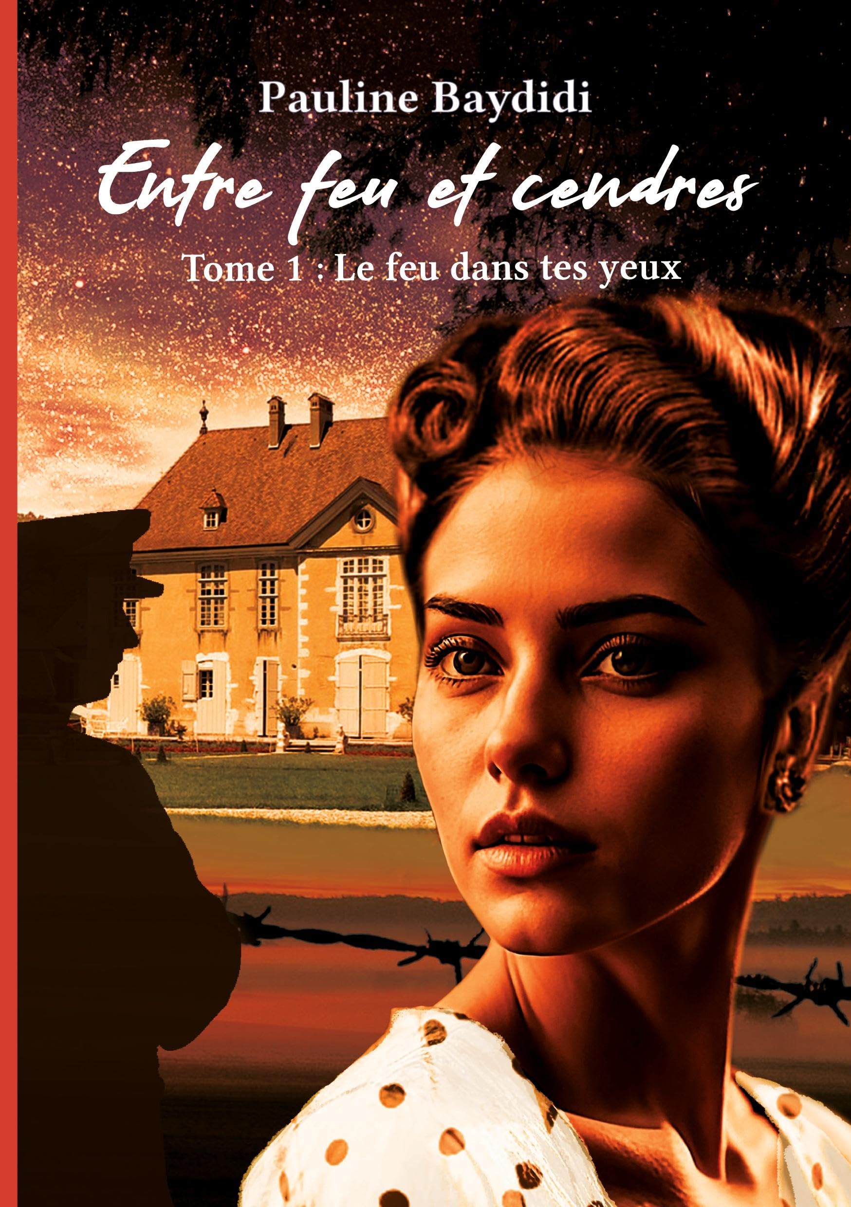 Entre feu et cendres: tome1 Le feu dans tes yeux book