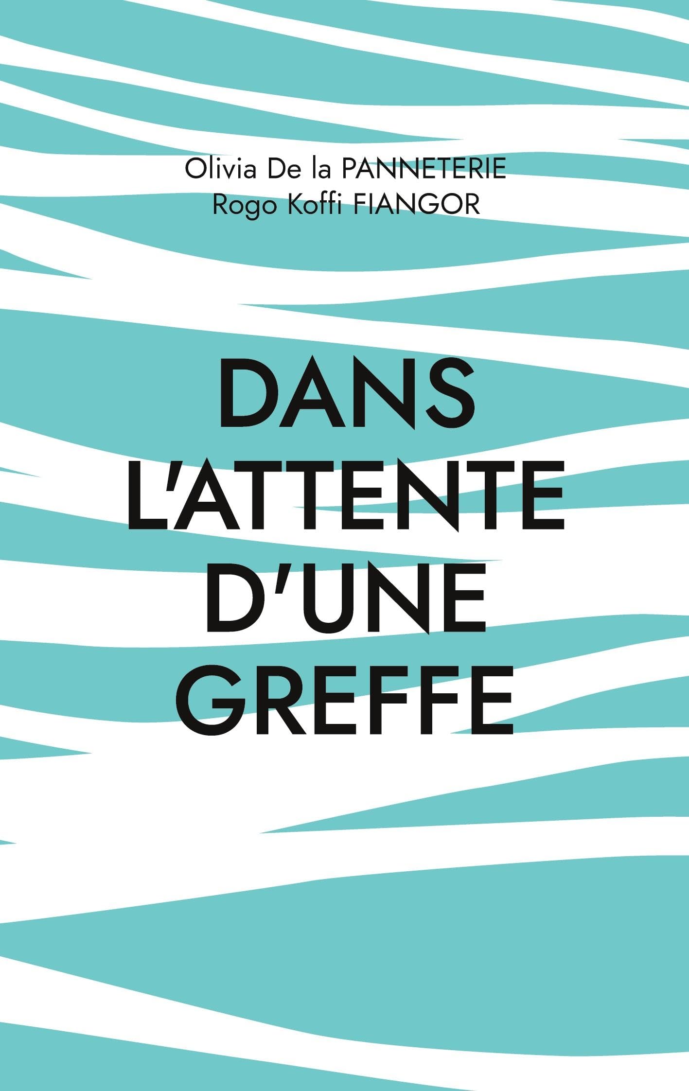 Dans l'attente d'une greffe: Récit à quatre mains Law
