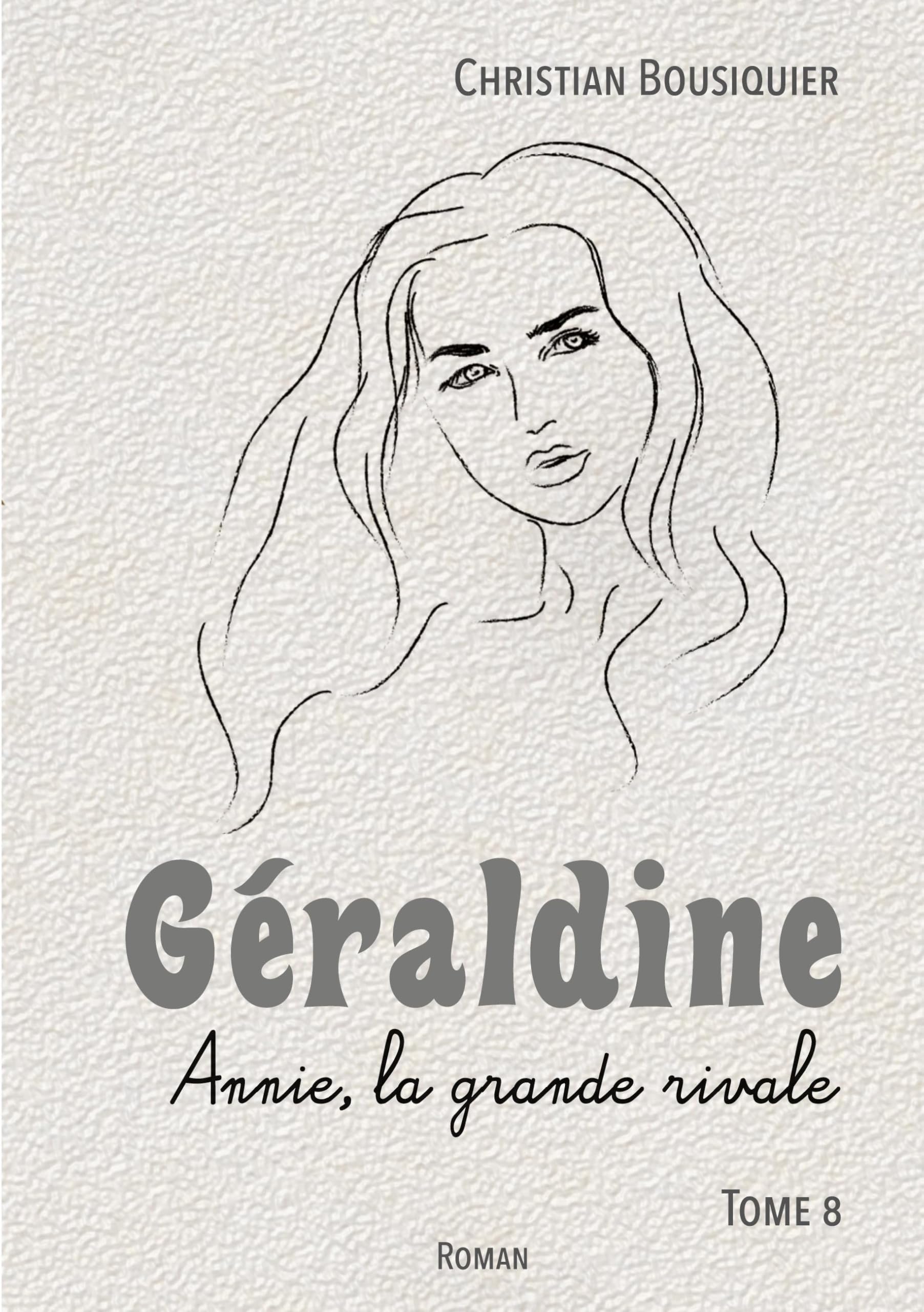 Géraldine: Annie, la grande rivale Contemporary literature