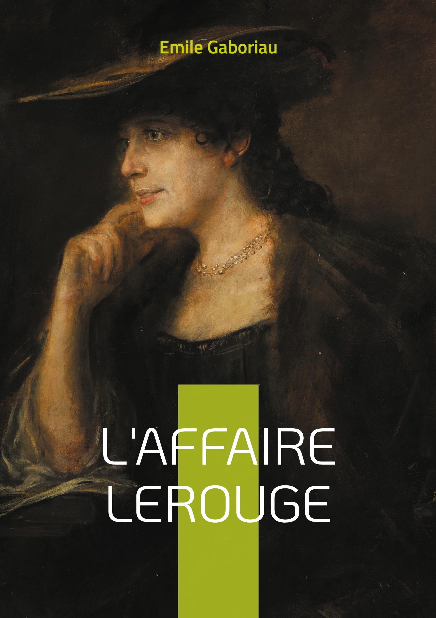 L'Affaire Lerouge: Mystère et justice dans la France du XIXe siècle Contemporary literature