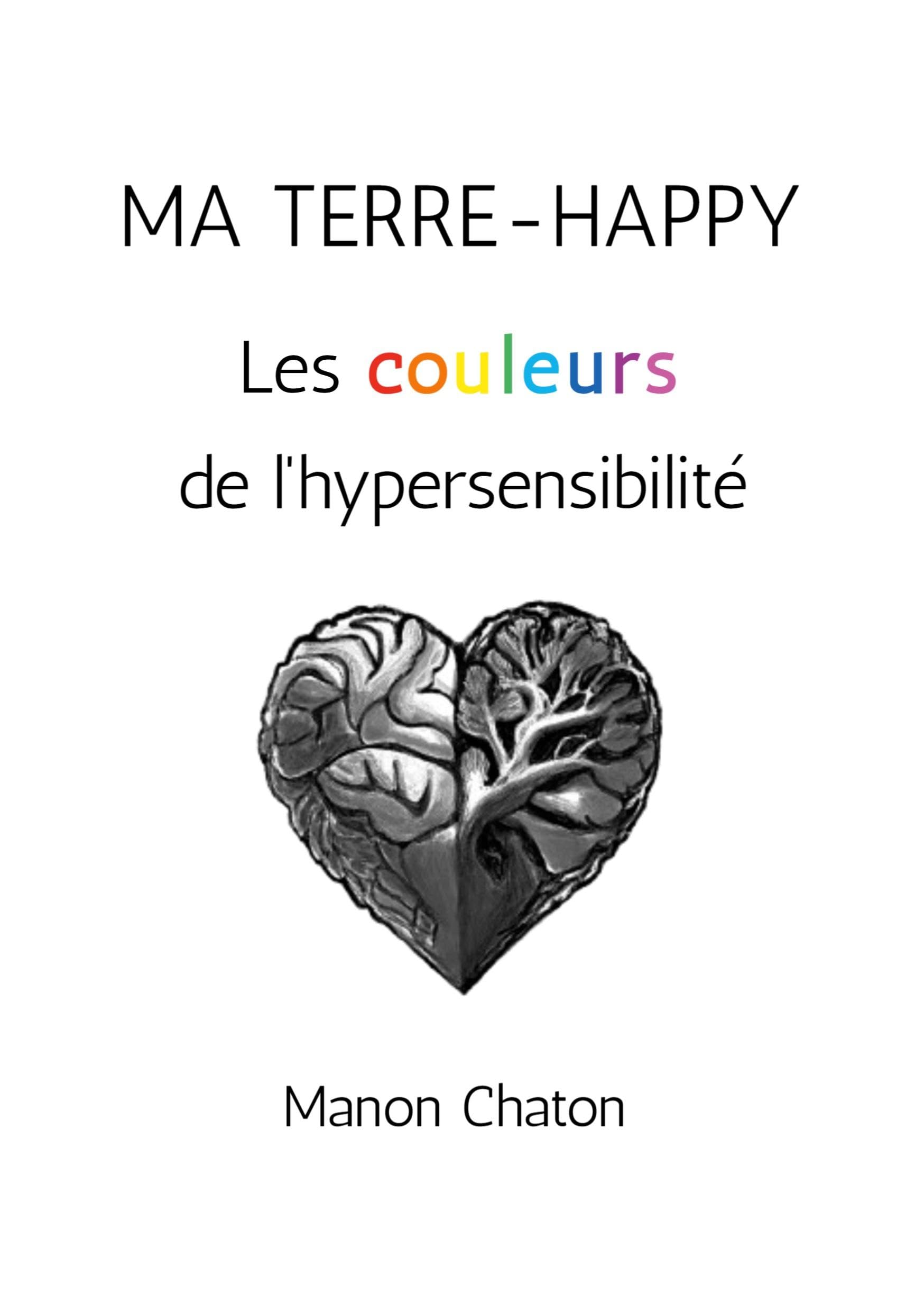 Ma Terre-Happy: Les couleurs de l'hypersensibilité Memories