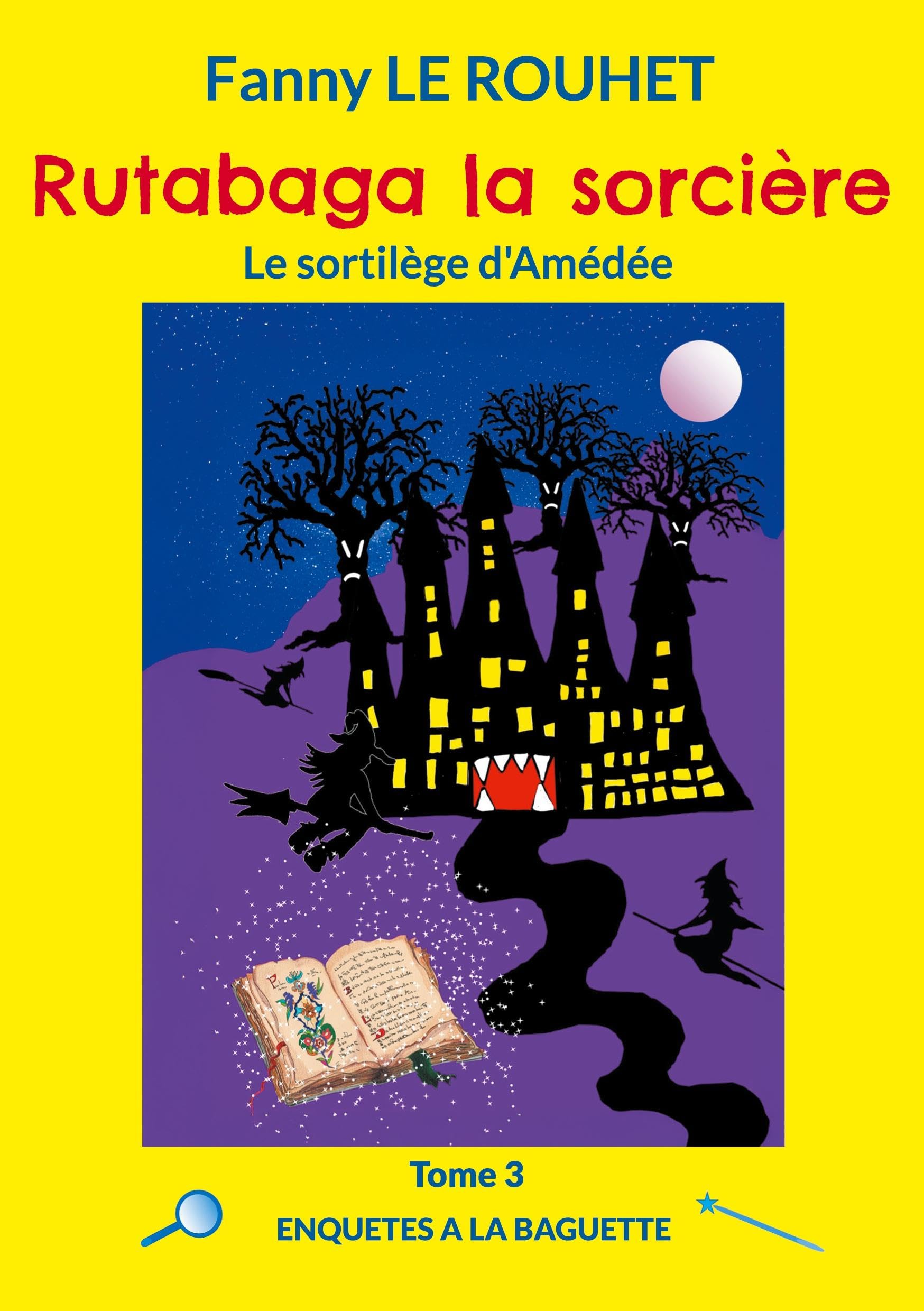Rutabaga la sorcière: Le sortilège d'Amédée (RUTABAGA LA SORCIERE) Novels & Short Stories
