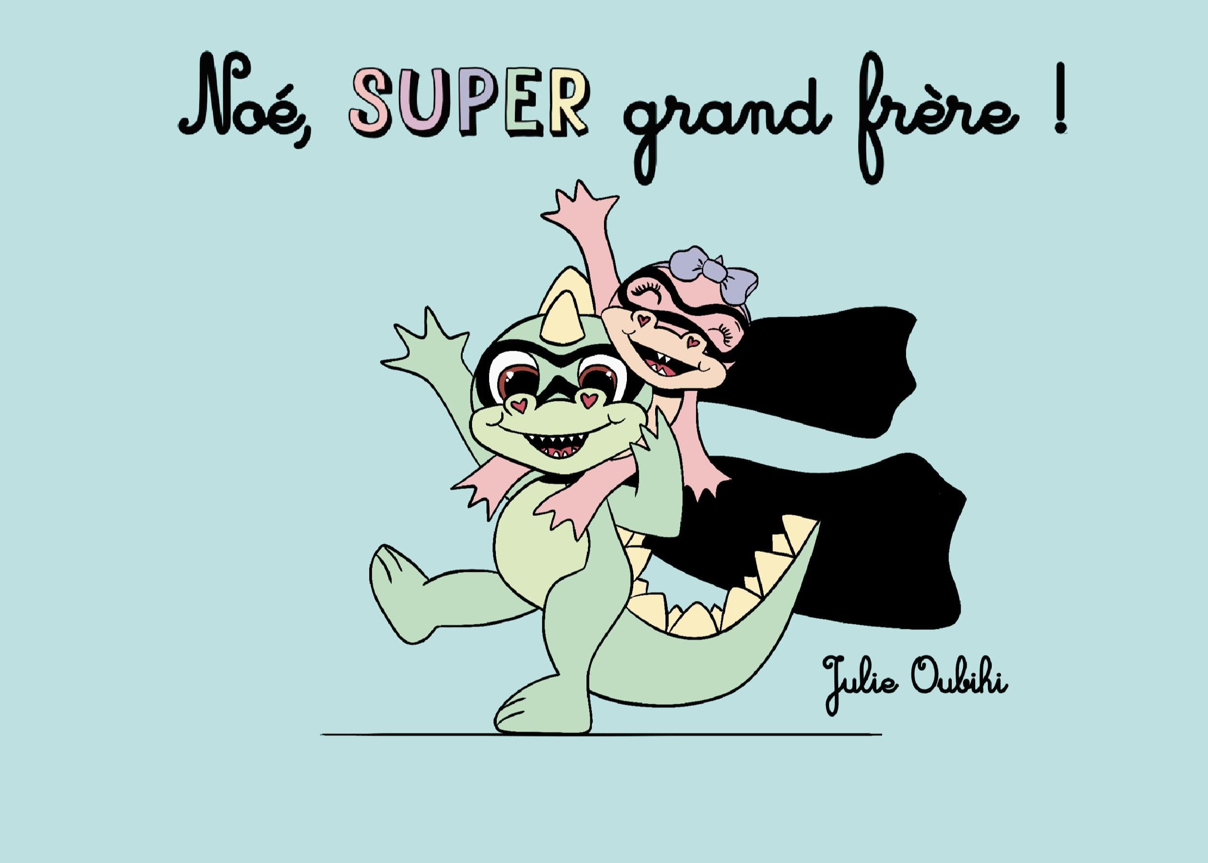 Noé, super grand frère ! Children's books