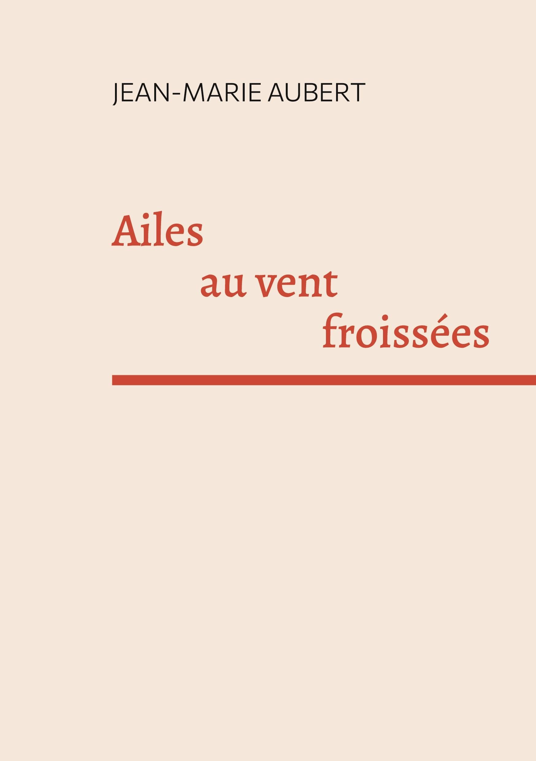 Ailes au vent froissées Poetry