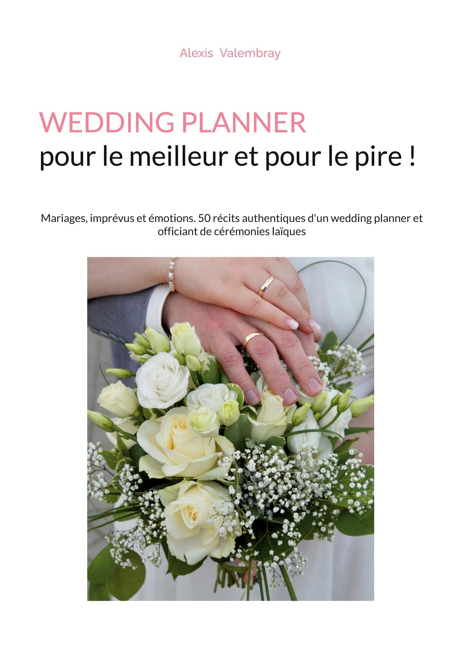 Wedding Planner pour le meilleur et pour le pire ! Essays & Short Stories