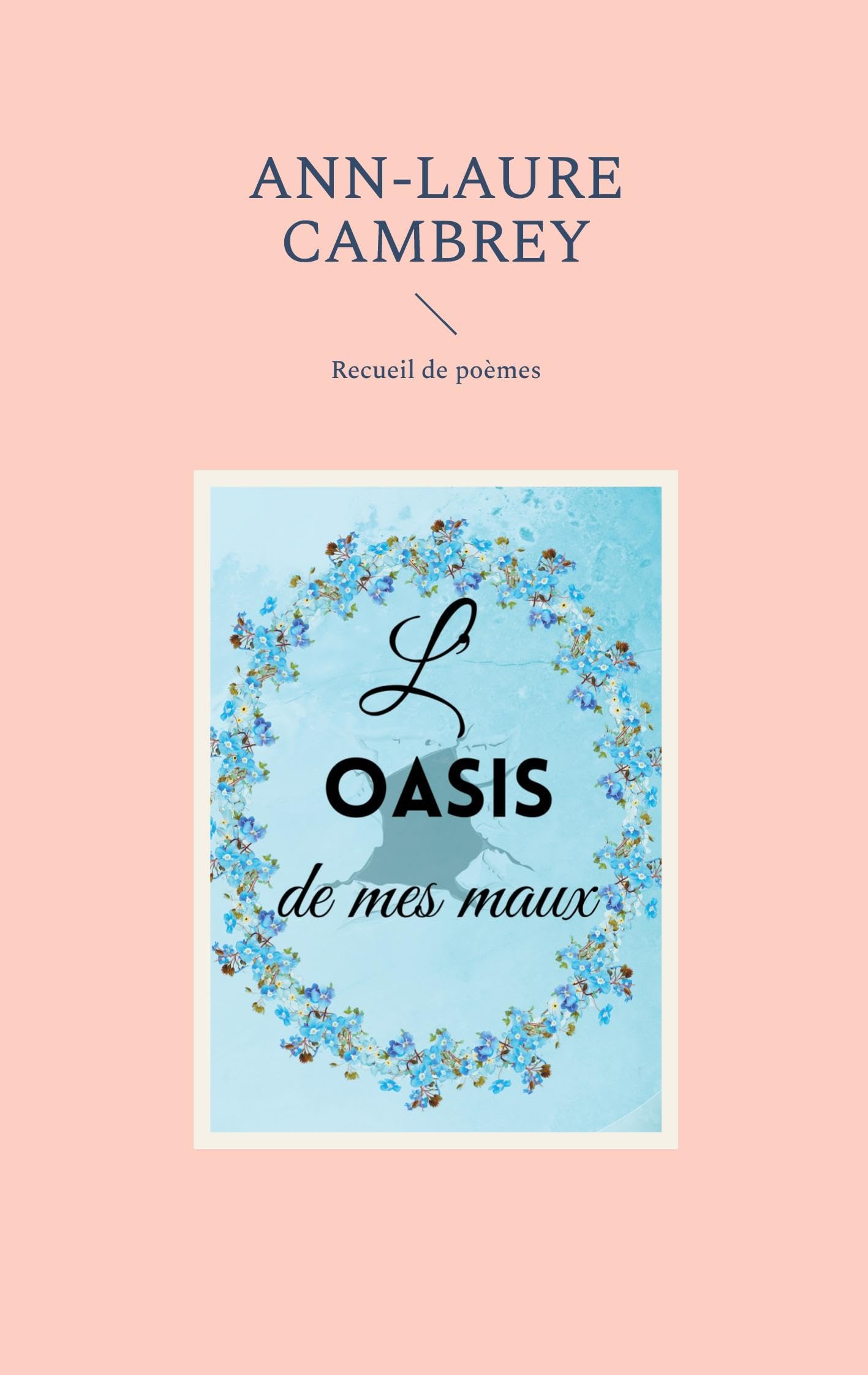 Product Image: L'oasis de mes maux