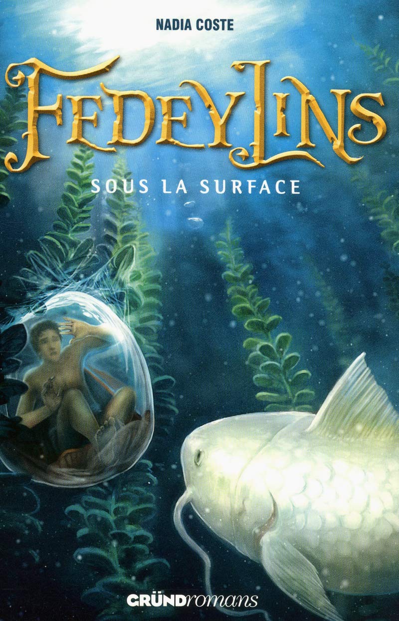 Fedeylins tome 3 - Sous la surface (03) Novels & Short Stories