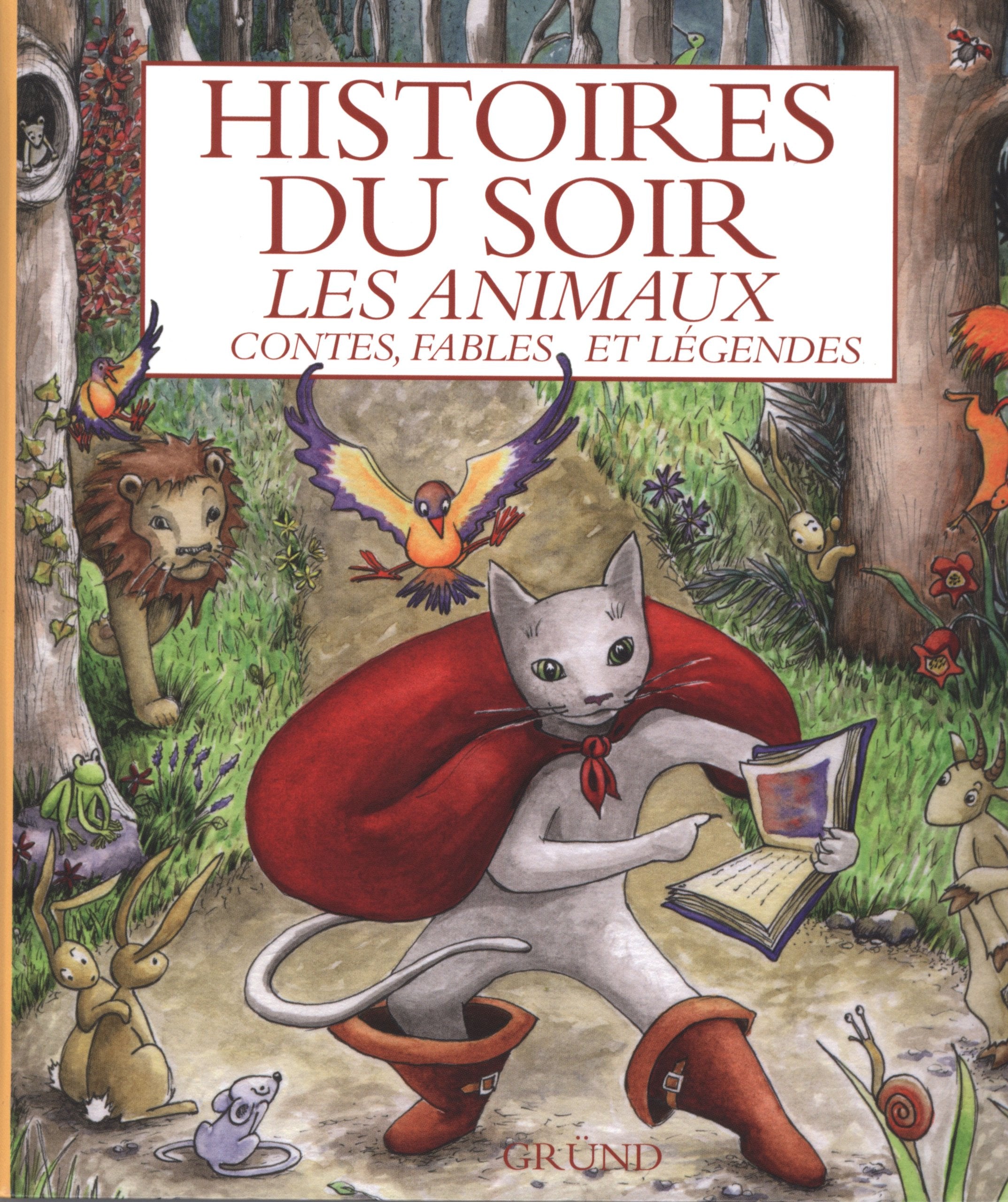 Histoires du soir - Les animaux: Contes, fables et légendes Non-fiction
