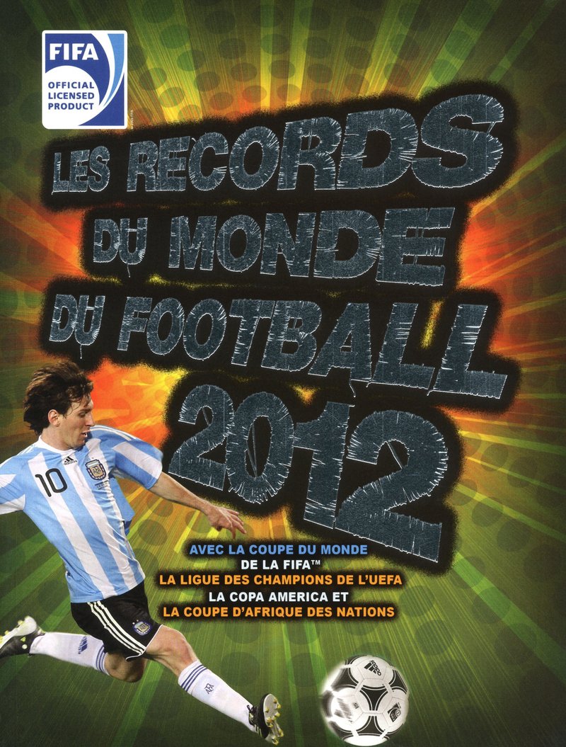 Les records du monde du football FIFA 2012 Leisure & Fun