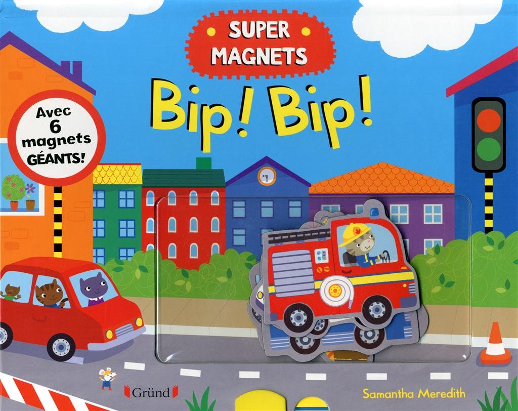 Super magnets Bip Bip !: Avec 6 magnets géants Books