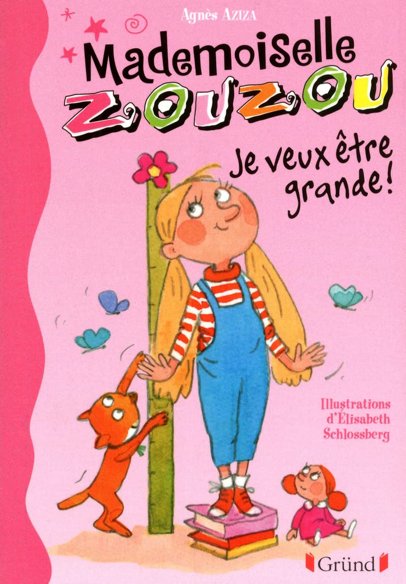 MADEMOISELLE ZOUZOU N04 JE VEUX ETRE GRANDE ! (04) Novels & Short Stories