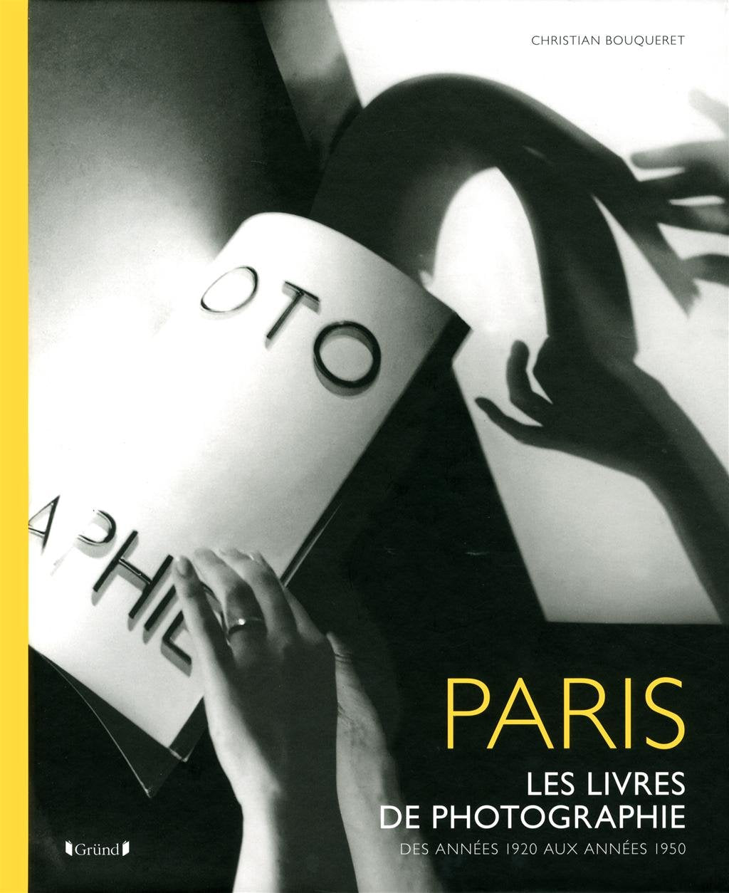 Paris, les livres de photographie: Des années 1920 aux années 1950 Books
