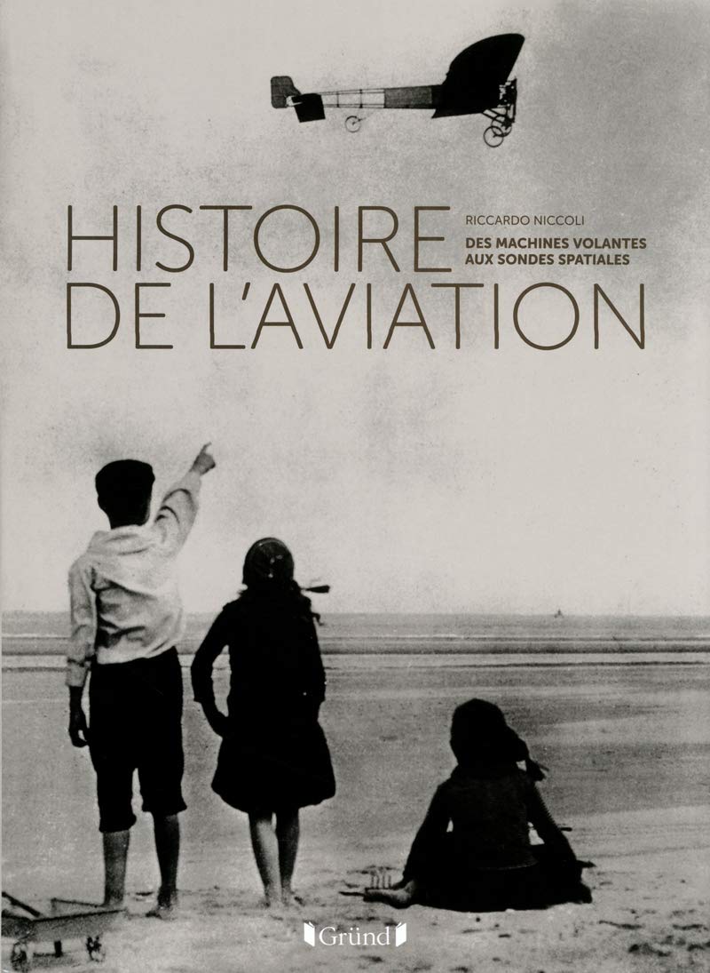 Histoire de l'aviation: Des machines volantes aux sondes spatiales Leisure, Home & Garden