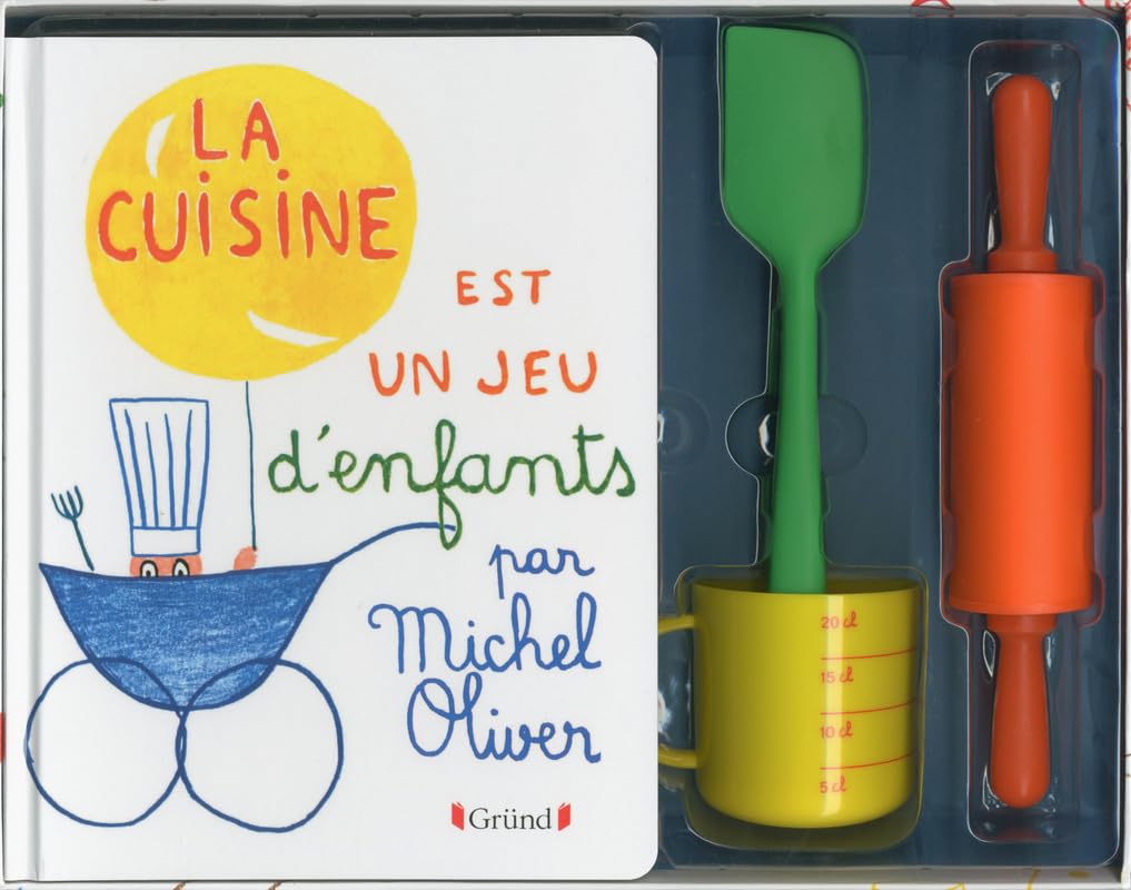 La cuisine est un jeu d'enfants: Inclut un livre, une tasse, une spatule et un rouleau à pâtisserie Books