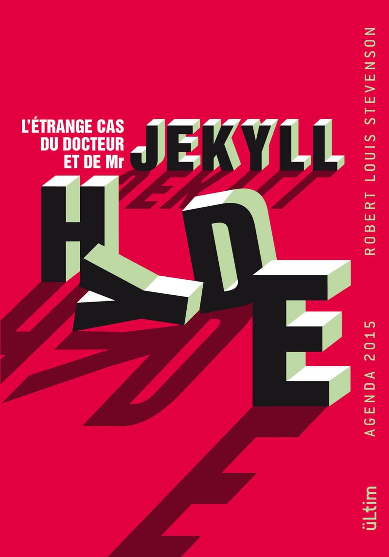 Agenda 2015 üLtim - L'étrange cas du Dr Jekyll et de Mister Hyde, de Robert Louis Stevenson book