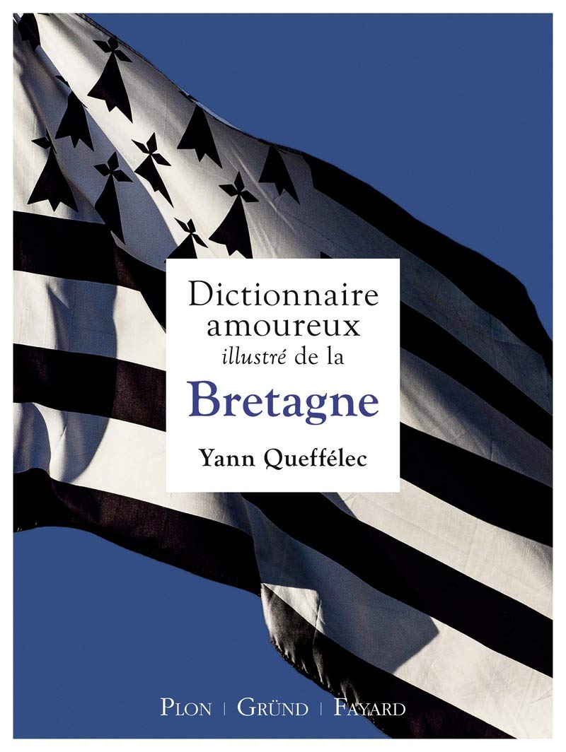 Dictionnaire amoureux illustré de la Bretagne Art & Literature