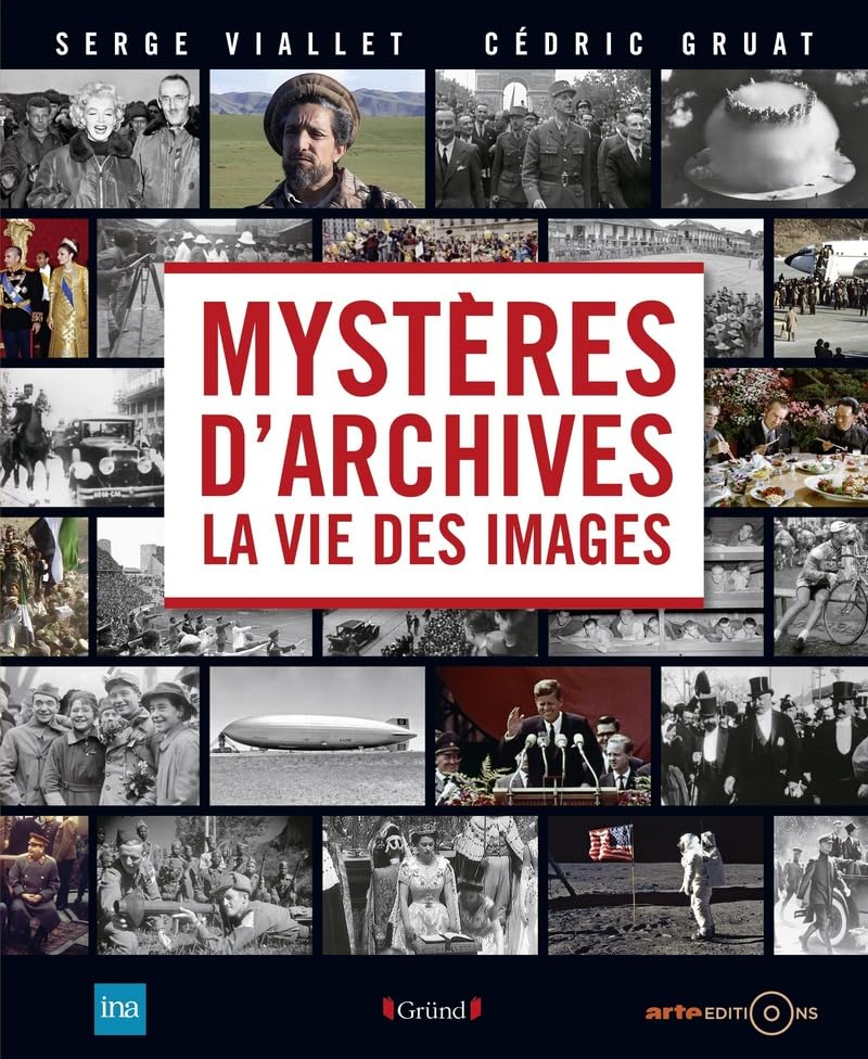 Mystères d'Archives: La vie des images Politics & History