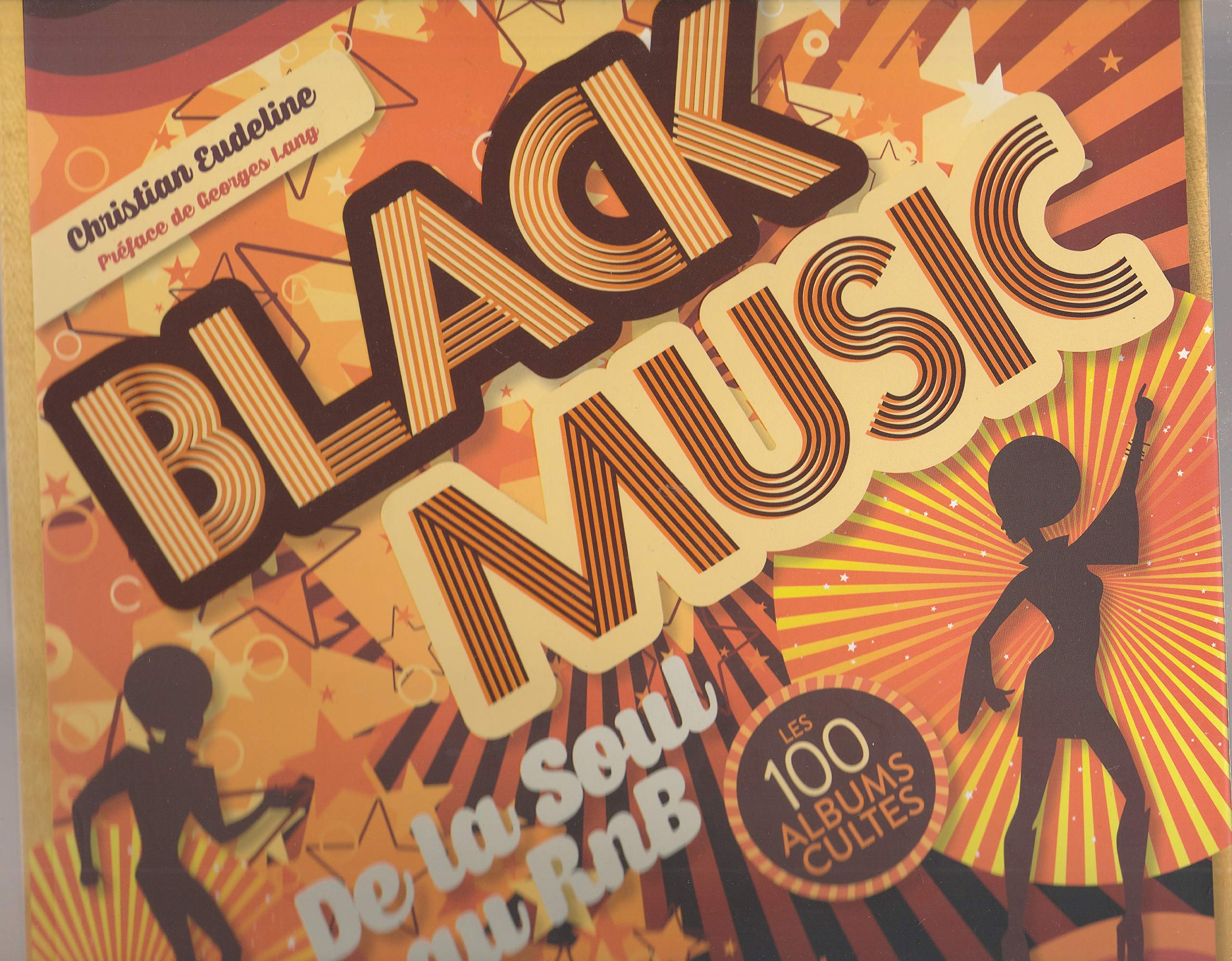 Black Music - Les 100 albums cultes Arts & Music