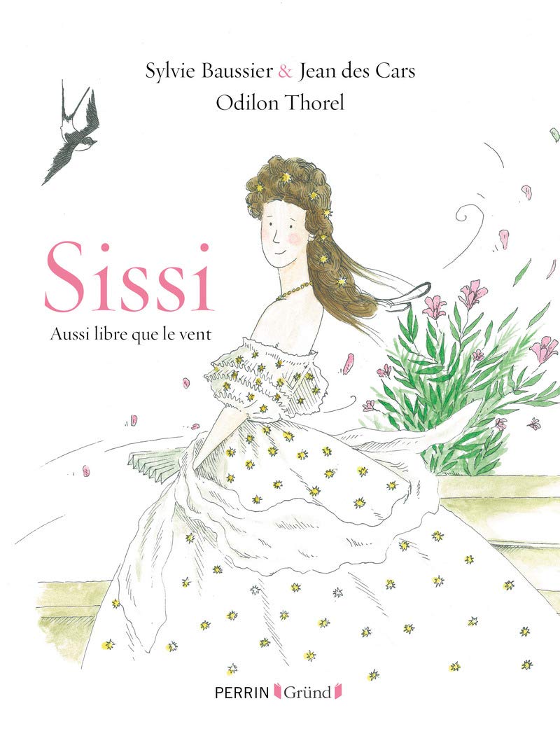 Sissi Aussi libre que le vent Non-fiction