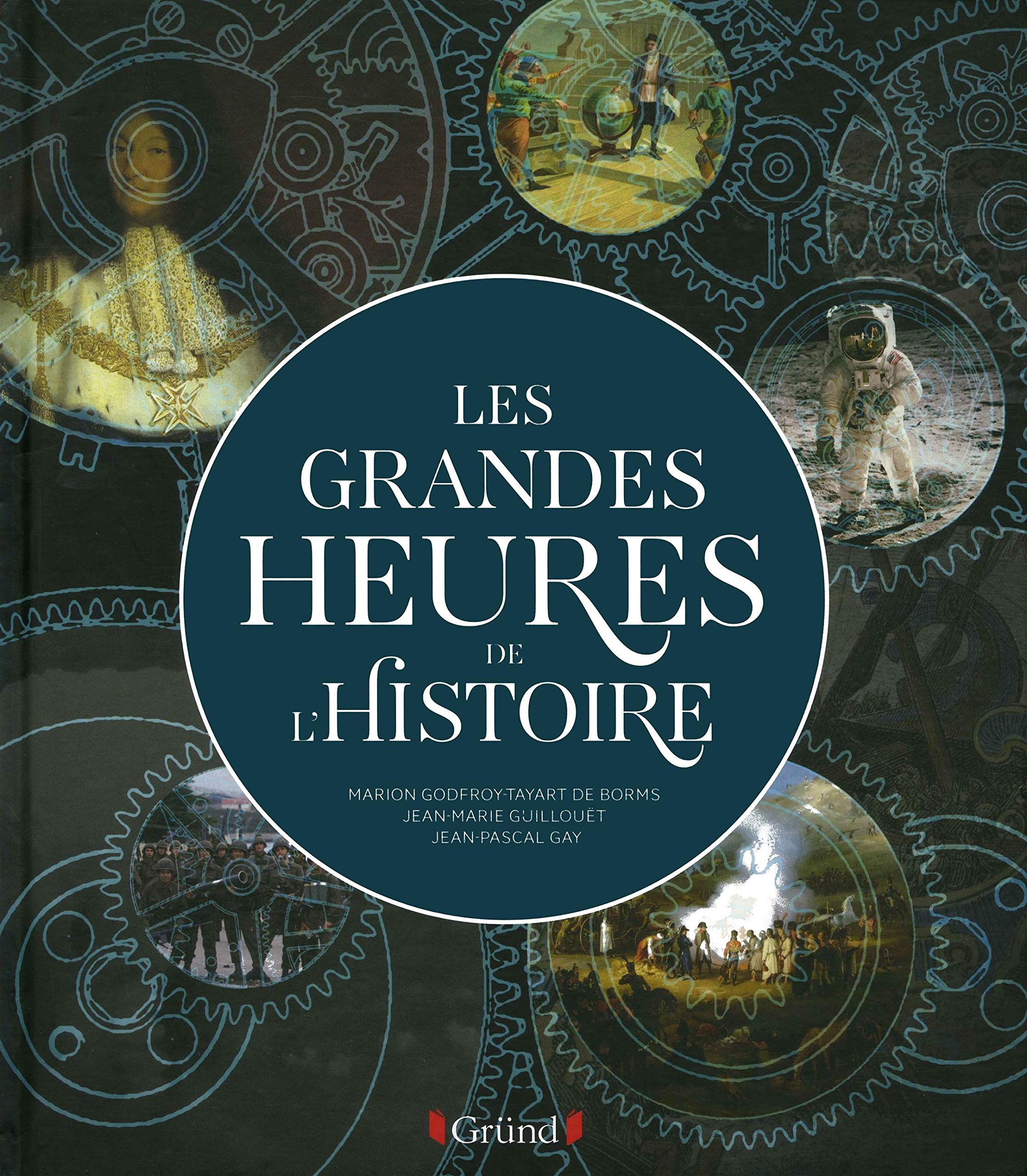 Les grandes heures de l'Histoire book