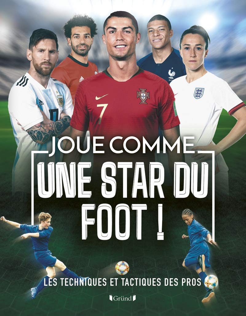 Joue comme une star du foot - Les techniques et tactiques des pros - Football superskills Leisure & Fun