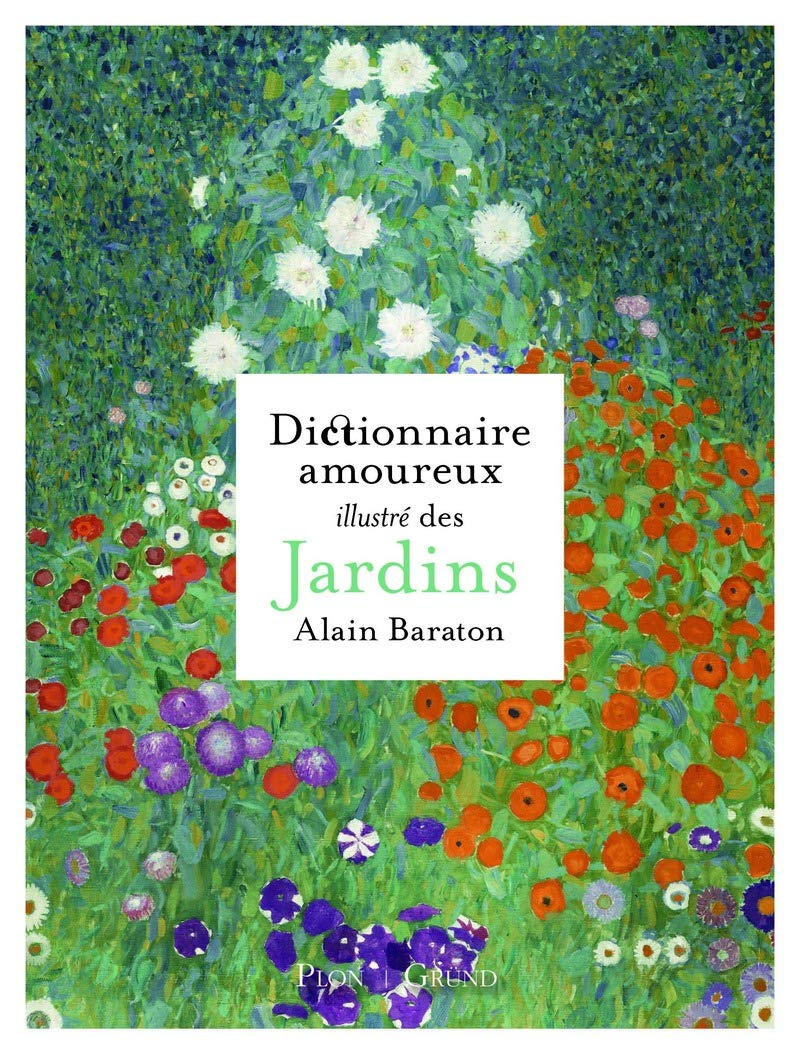 Dictionnaire amoureux illustré des Jardins book
