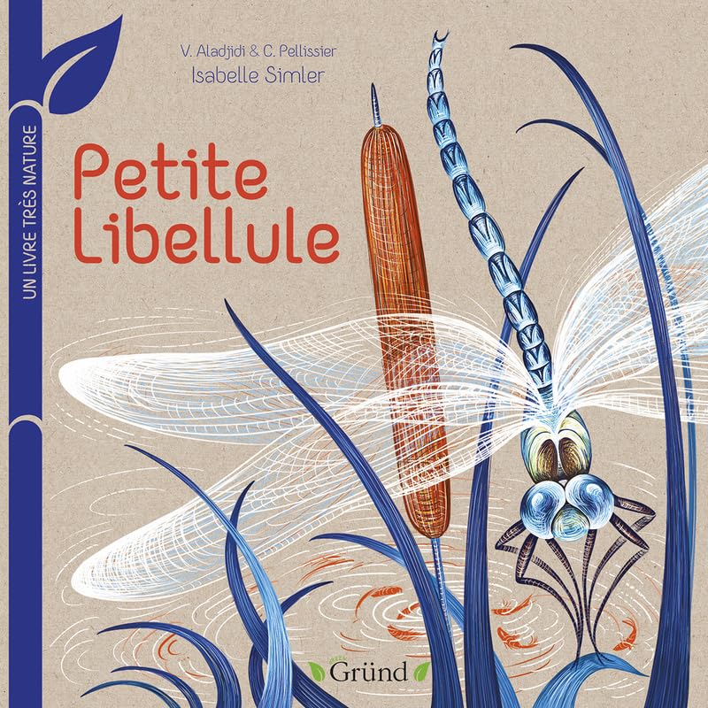 Petite libellule : Un livre très nature Non-fiction