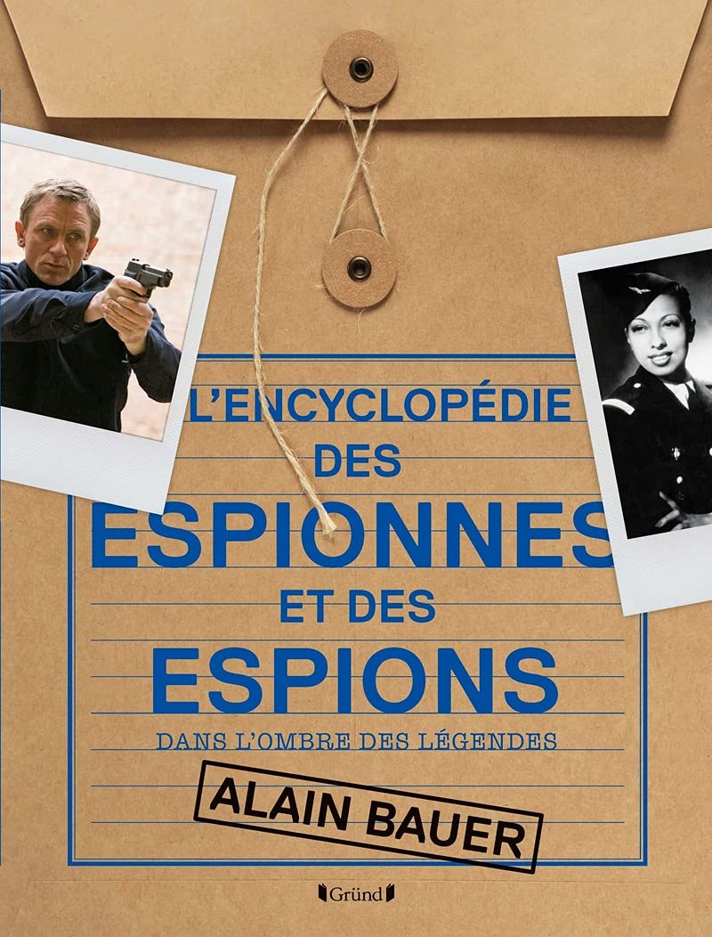 L'encyclopédie des Espionnes et des Espions - Dans l'ombre des légendes Politics & History
