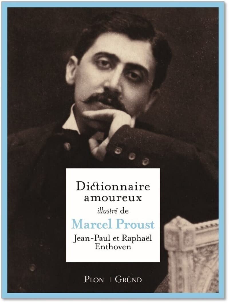 Dictionnaire amoureux illustré de Marcel Proust Reference Books