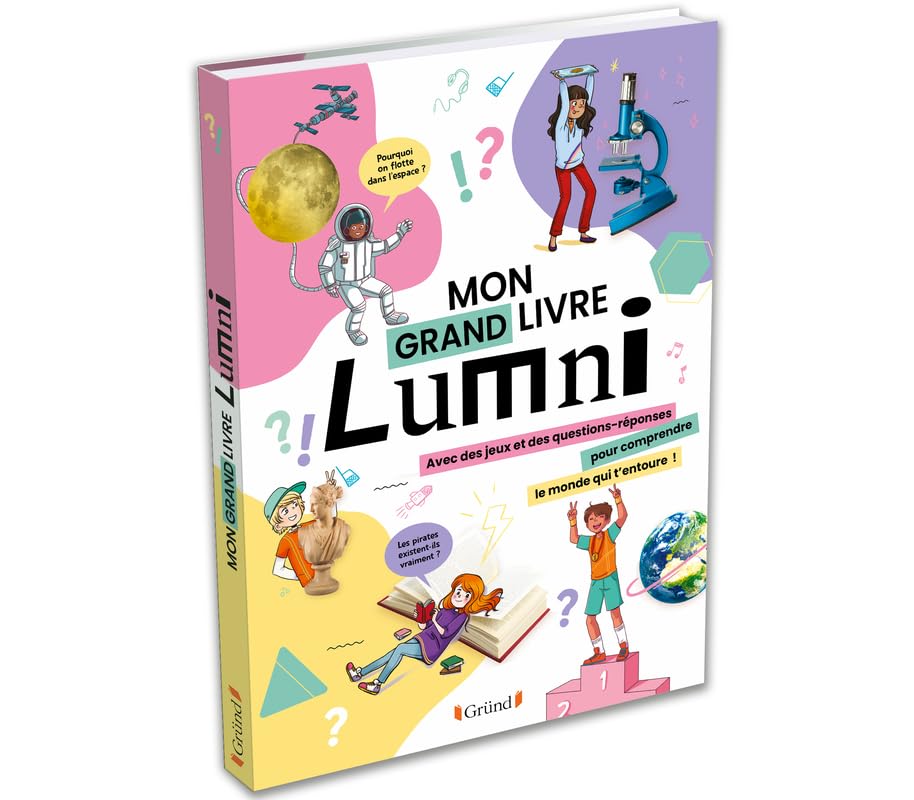 Le grand livre Lumni – Album documentaire jeunesse – À partir de 6 ans Reference Books