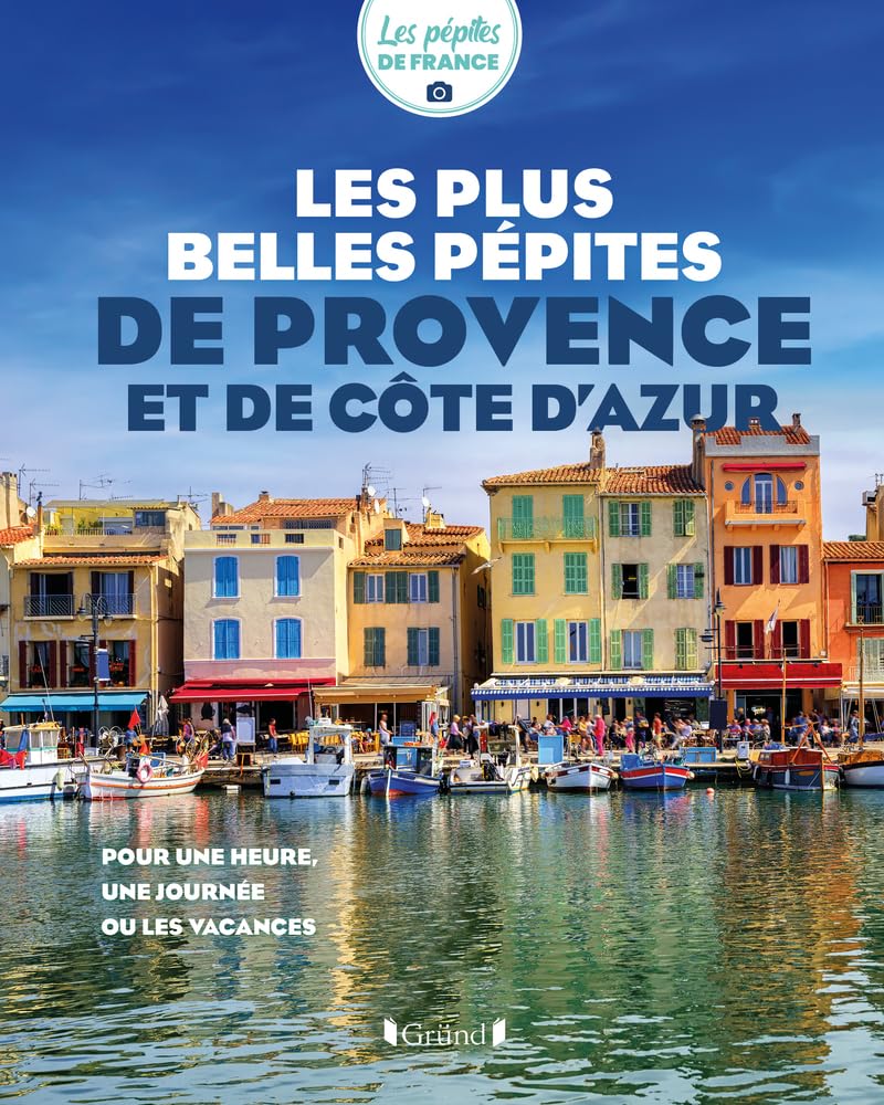 Les plus belles pépites de Provence et de Côte d'Azur book