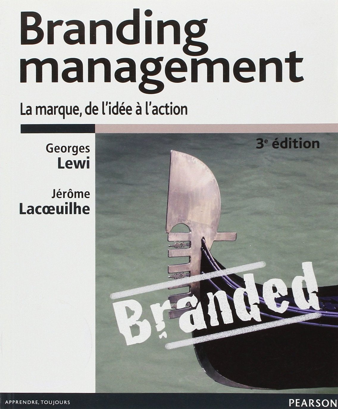 BRANDING MANAGEMENT 3E ED NOUVEAU PRIX: La marque, de l'idée à l'action Books