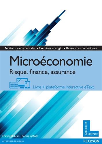Microéconomie : risque, finance, assurance : livre + plateforme interactive eText Business, Finance & Career