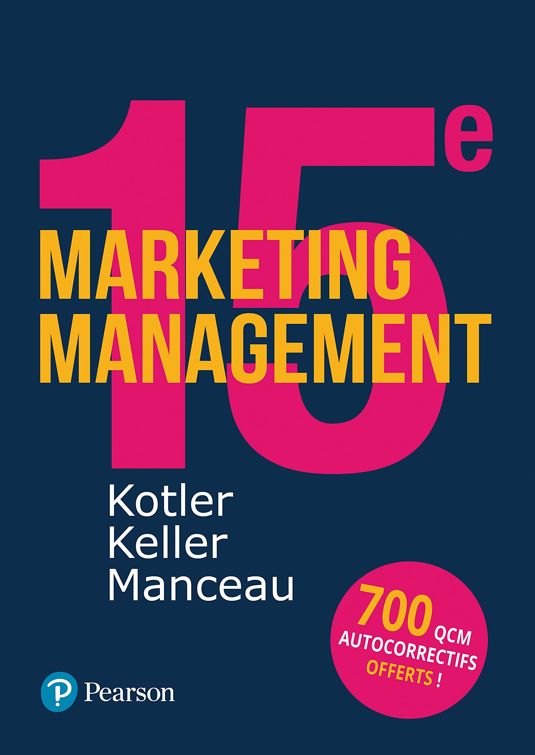 MARKETING MANAGEMENT 15E + QCM Business, Finance & Career