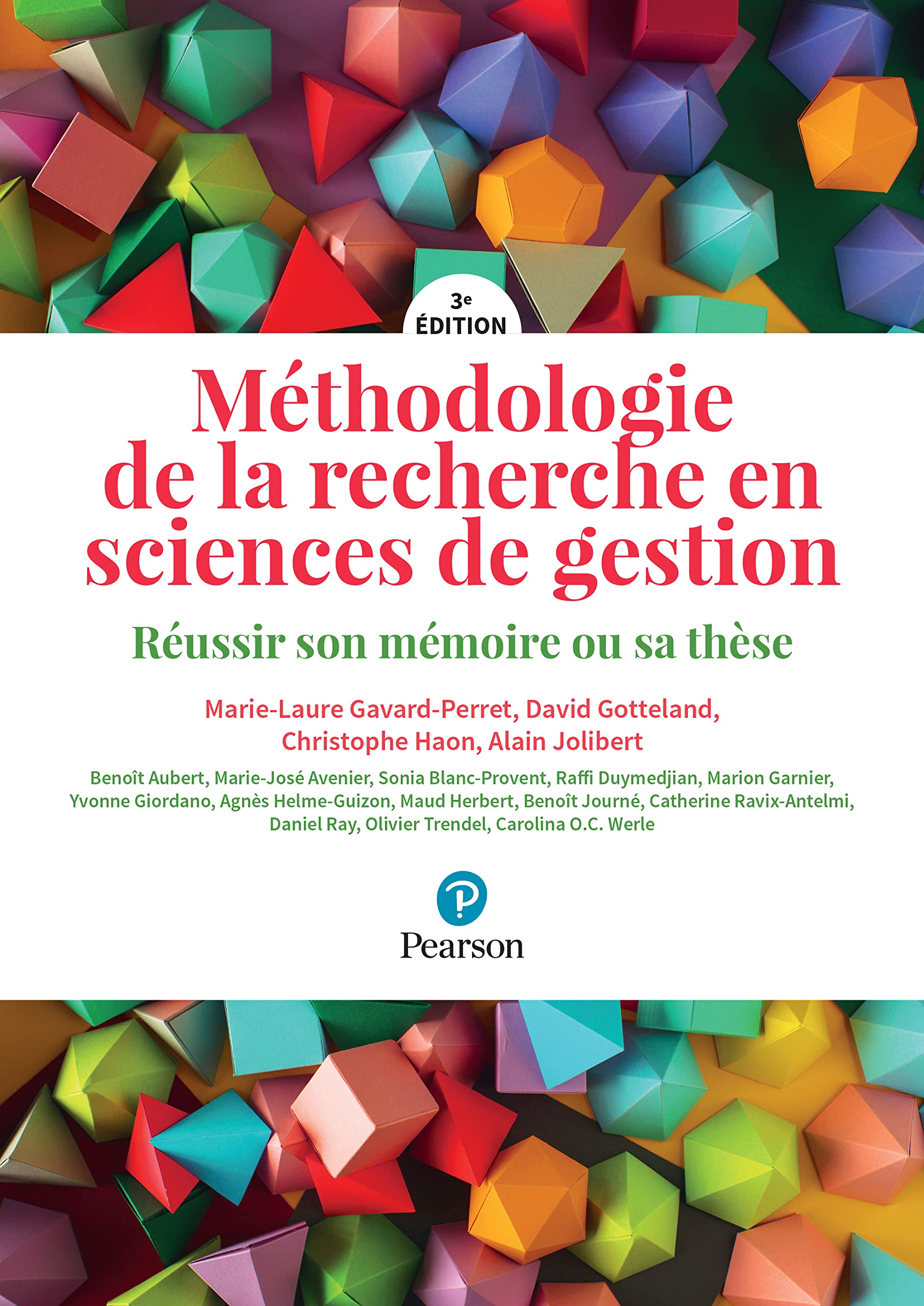 Méthodologie de la recherche en sciences de gestion - 3e édition: Réussir son mémoire ou sa thèse Business, Finance & Career