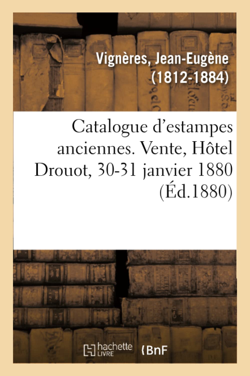 Catalogue d'estampes anciennes. Vente, Hôtel Drouot, 30-31 janvier 1880 book