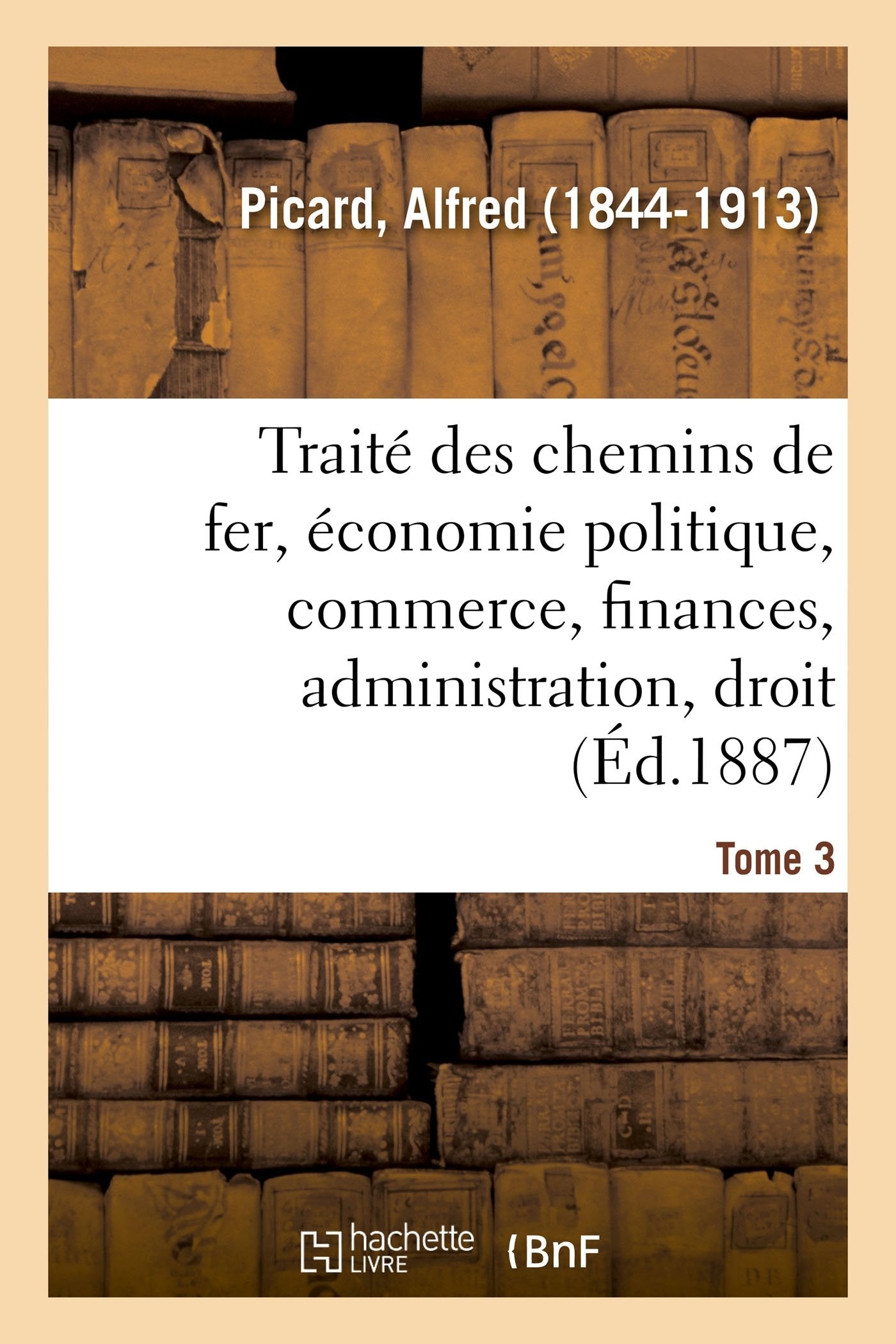 Traité des chemins de fer. Tome 3 book