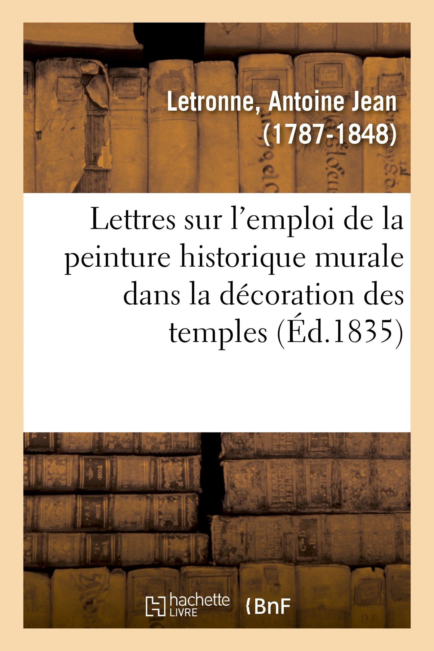 Lettres d'un antiquaire à un artiste sur l'emploi de la peinture historique murale book