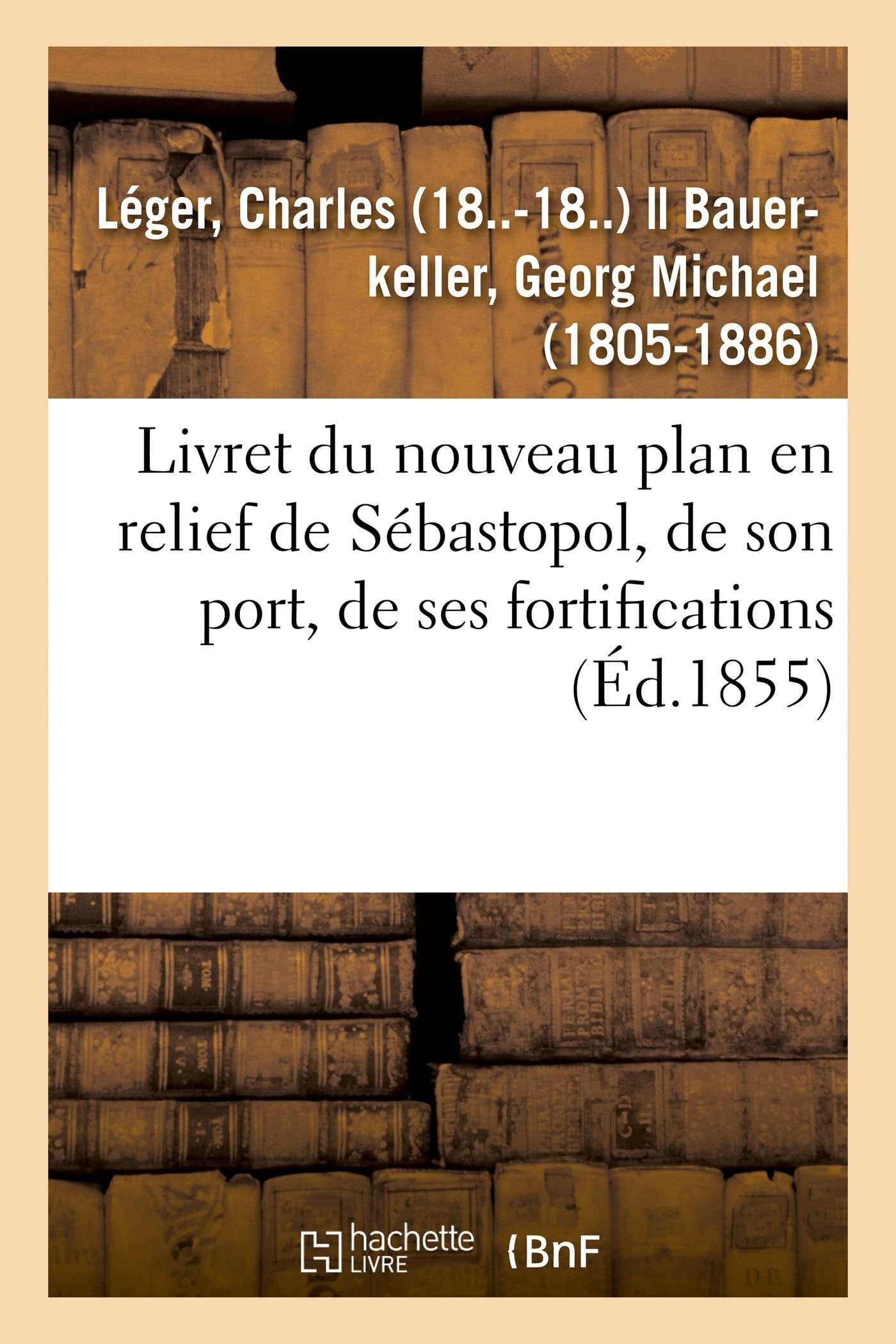 Livret du nouveau plan en relief de Sébastopol, de son port, de ses fortifications book