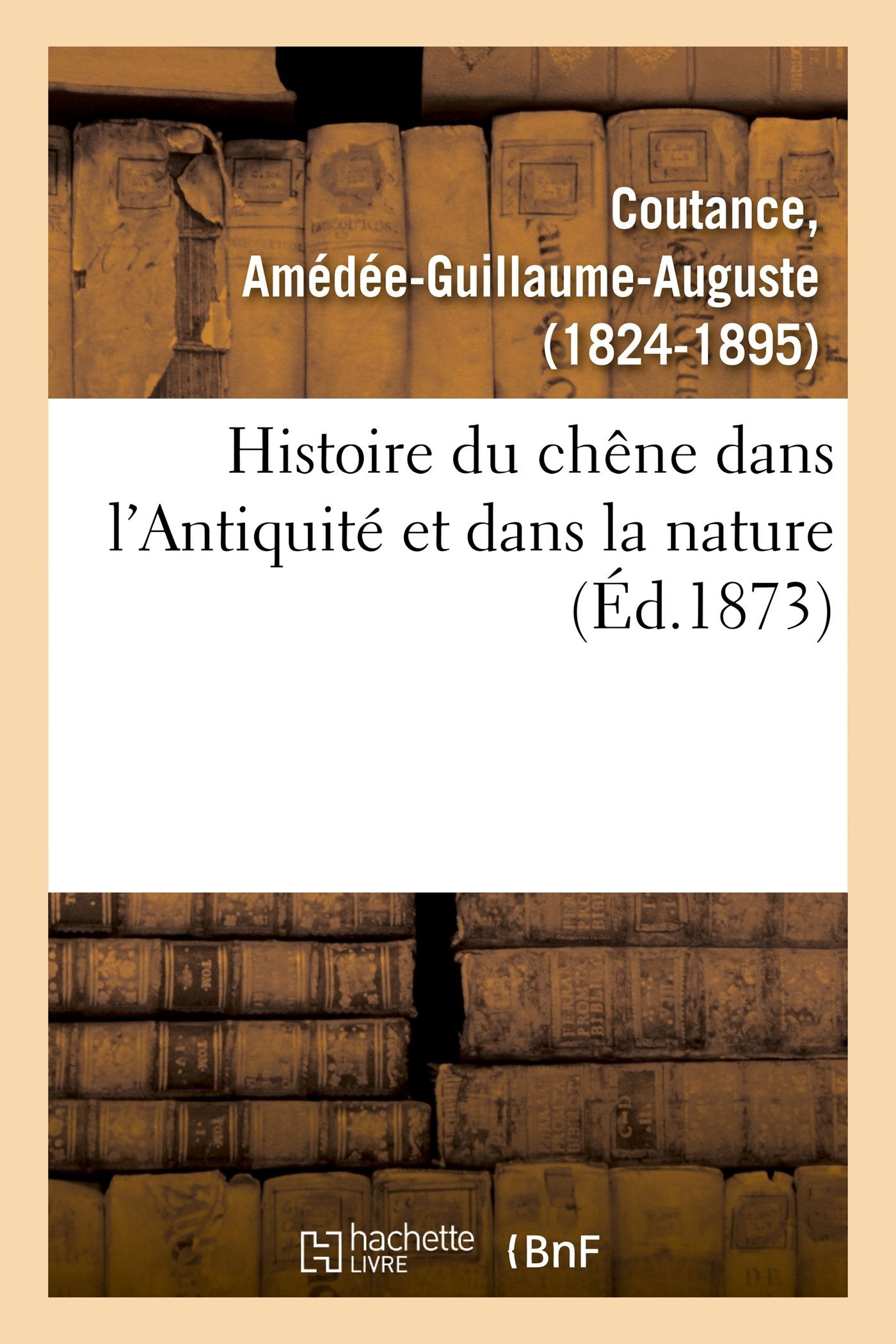 Histoire du chêne dans l'Antiquité et dans la nature book