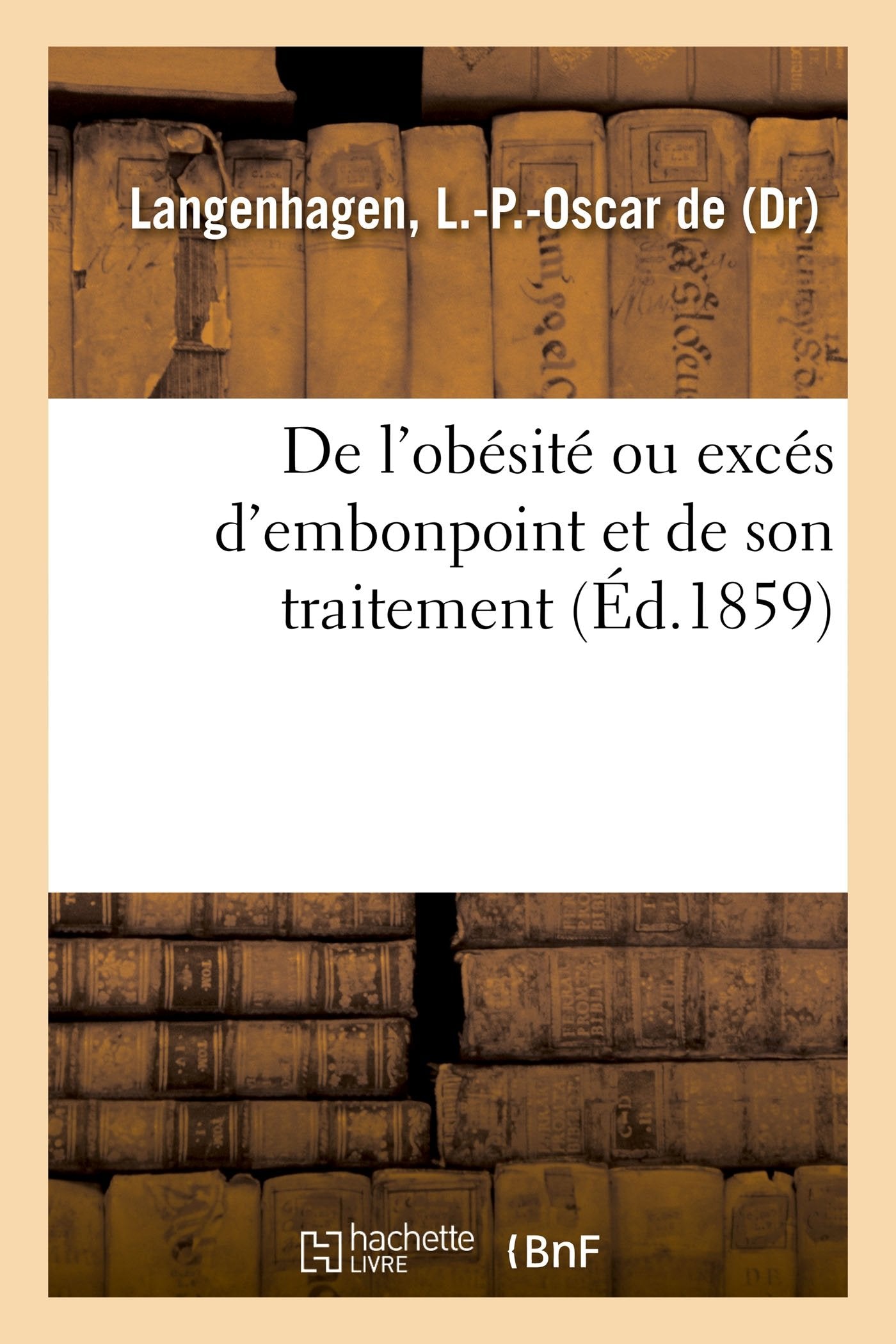 De l'obésité ou excés d'embonpoint et de son traitement book
