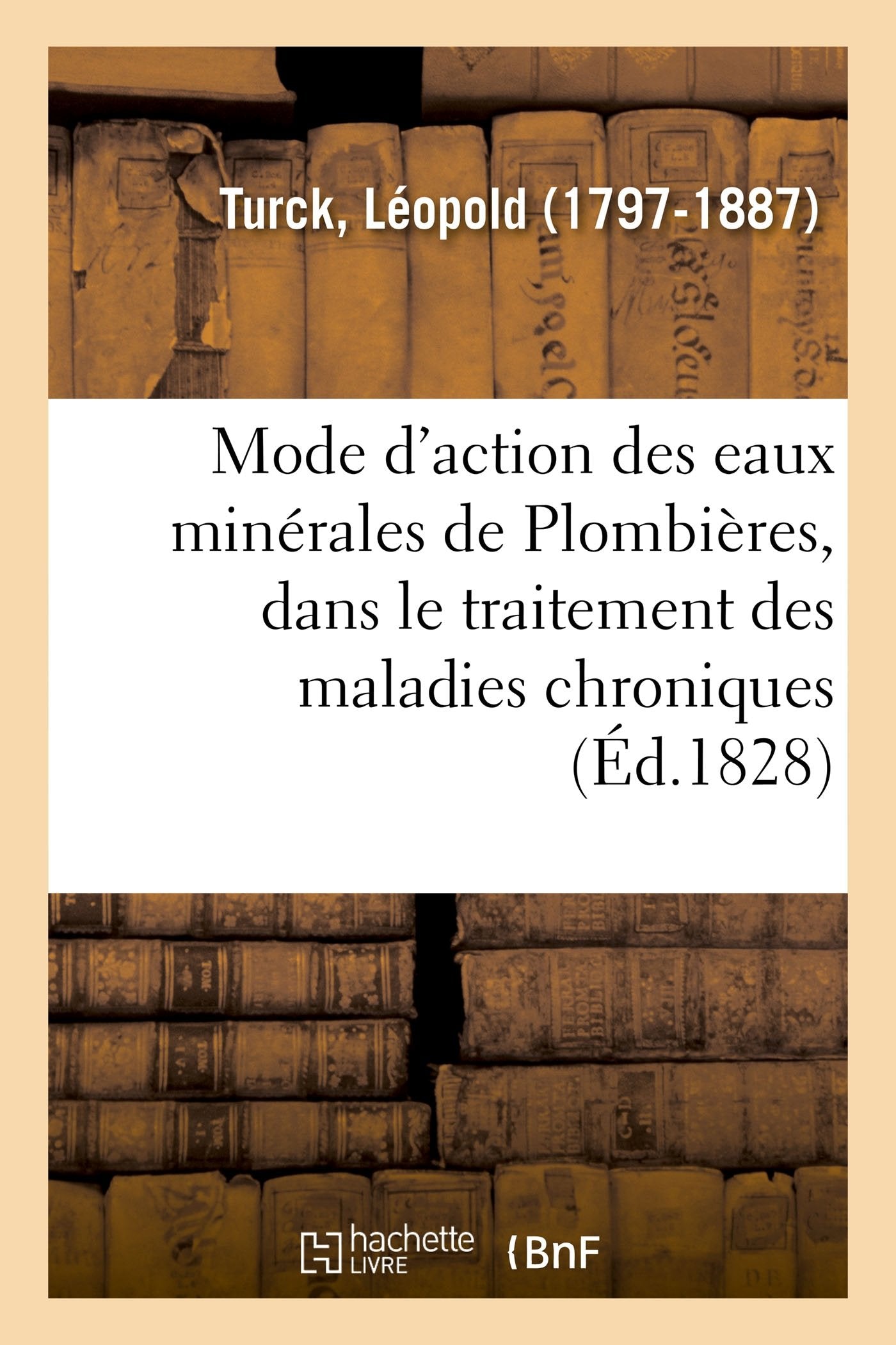 Précis du mode d'action des eaux minérales de Plombières, dans le traitement des maladies chroniques book
