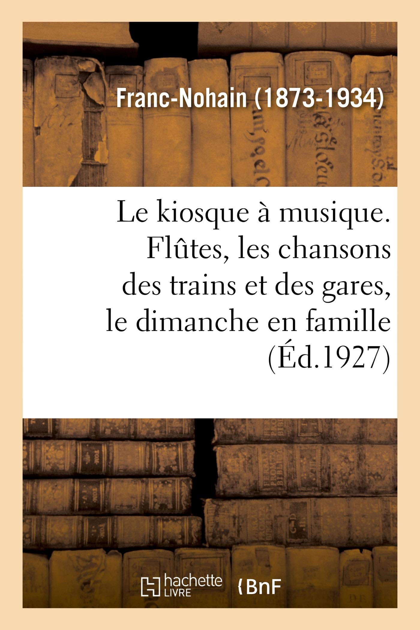 Le kiosque à musique. Flûtes, les chansons des trains et des gares, le dimanche en famille book
