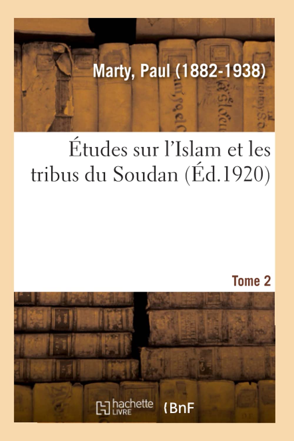 Études sur l'Islam et les tribus du Soudan. Tome 2 book