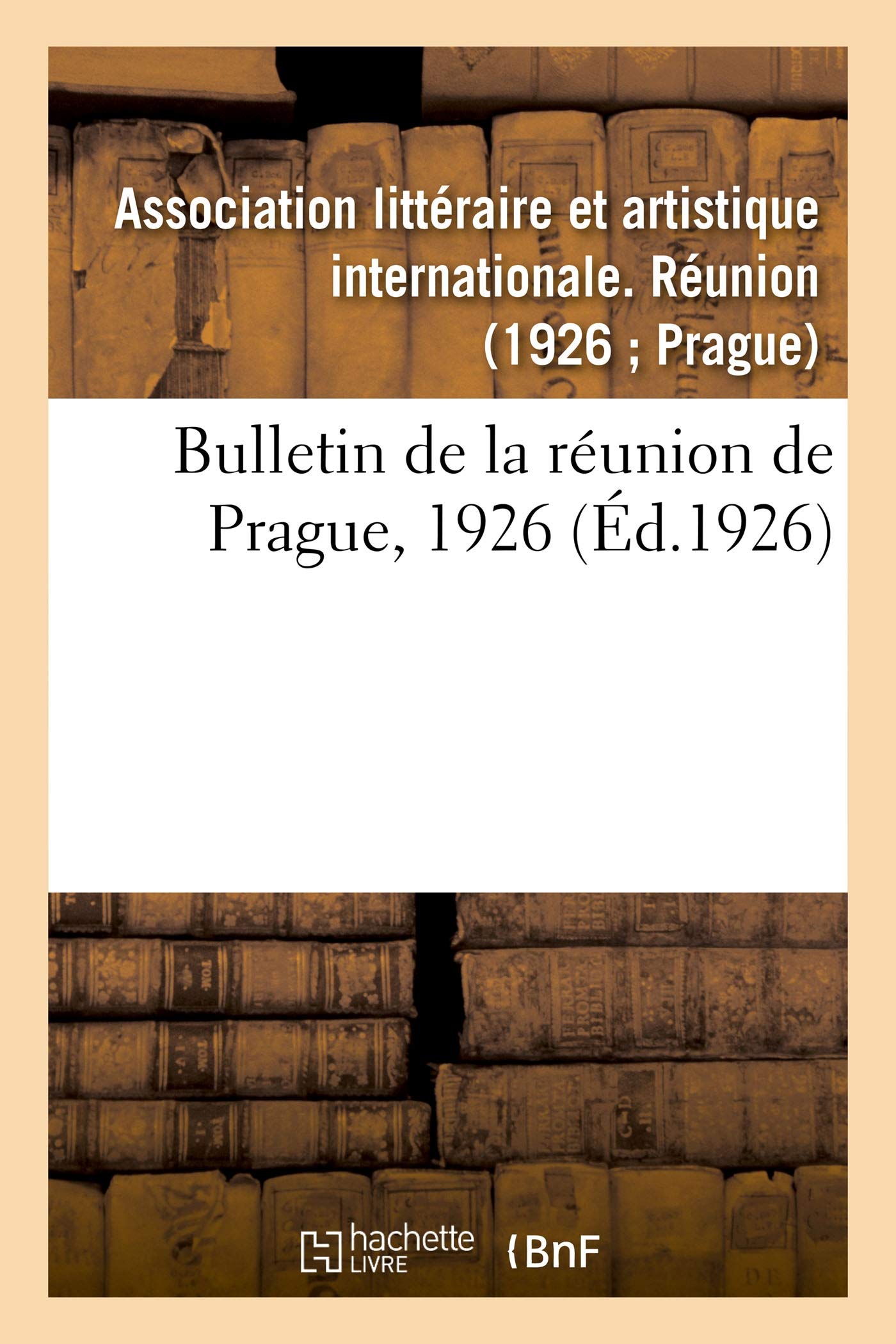 Bulletin de la réunion de Prague, 1926 book