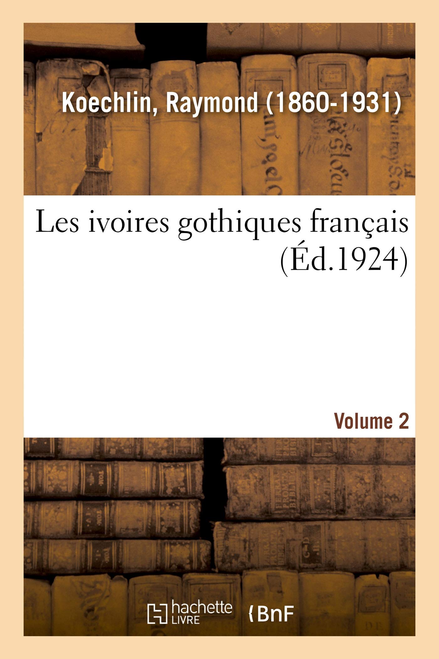Les ivoires gothiques français. Volume 2 book